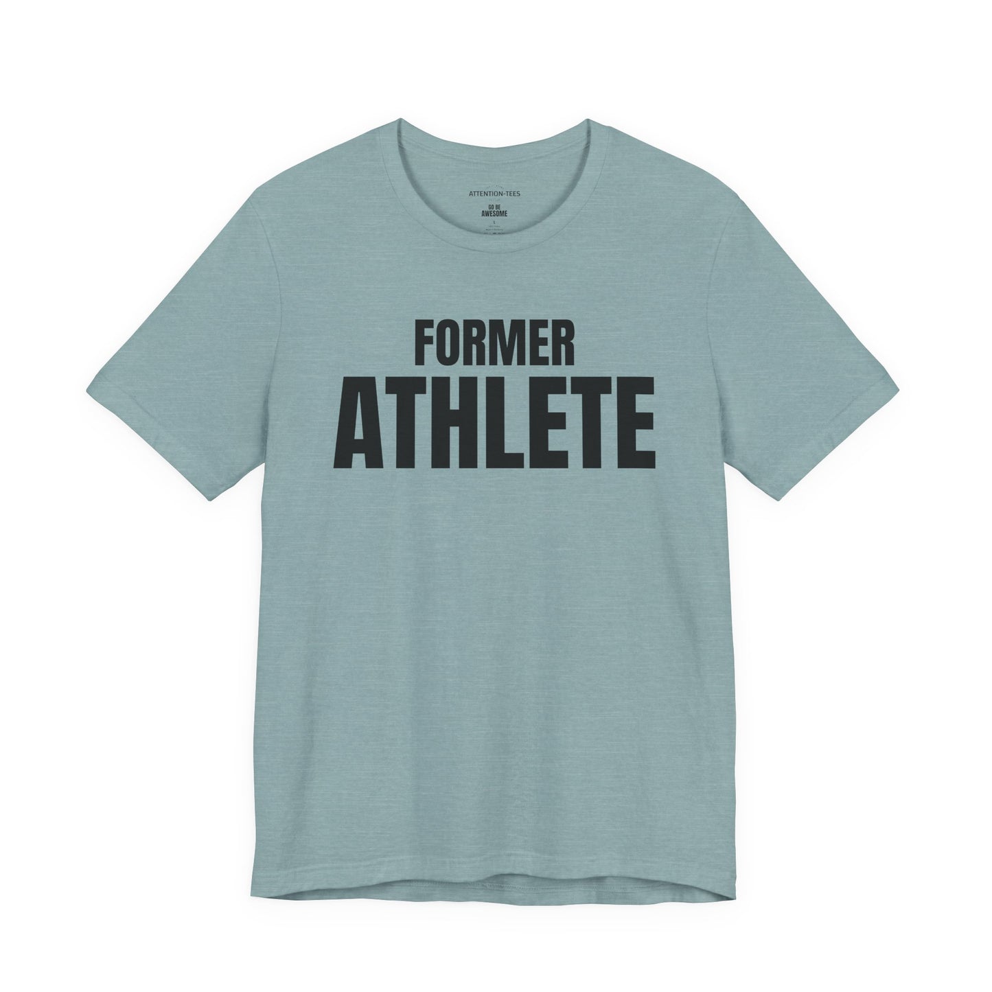 Former Athlete - Unisex Jersey Short Sleeve T-shirt