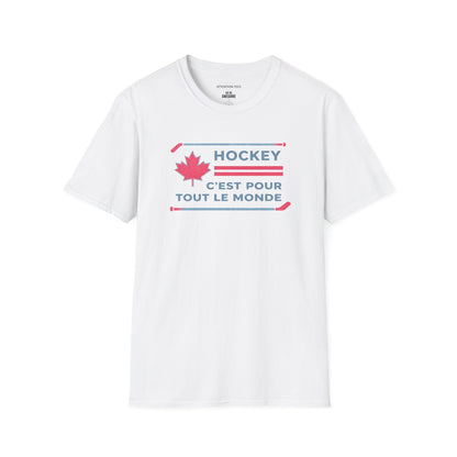 Hockey Est Pour Tout Le Monde T-Shirt — Bilingual Canadian Hockey Tee