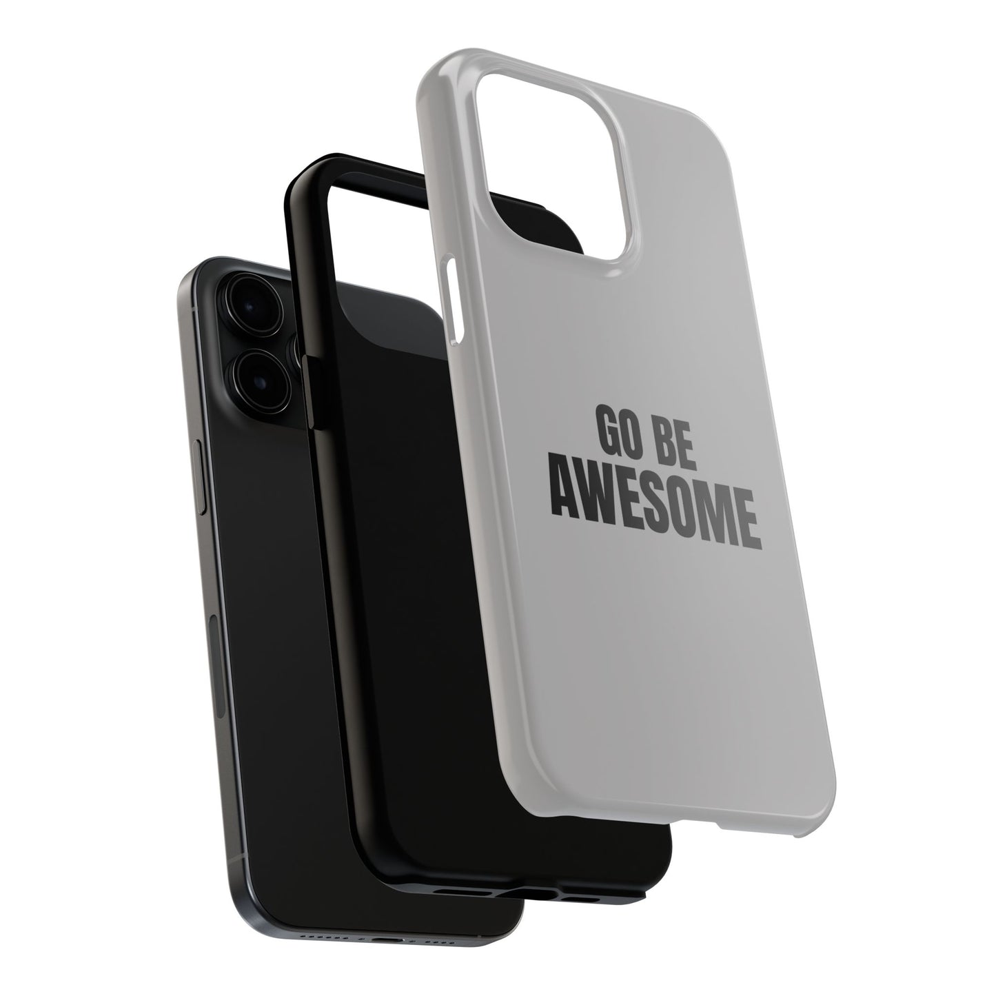 Motivational Tough Phone Case - 'Go Be Awesome' - Durable Protection for Daily Inspiration
