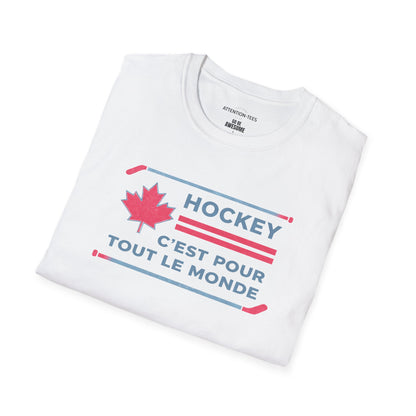 Hockey Est Pour Tout Le Monde T-Shirt — Bilingual Canadian Hockey Tee