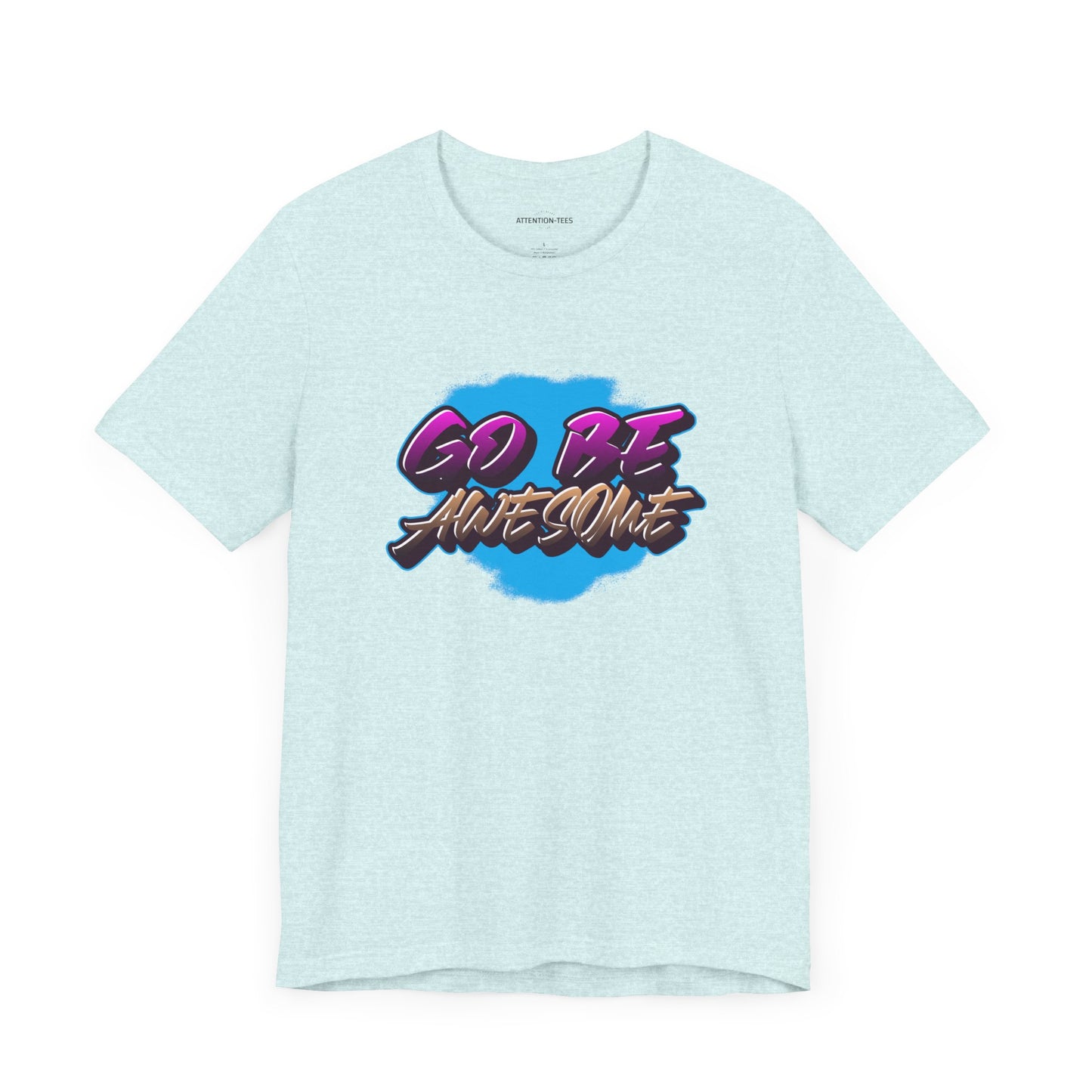 Go Be Awesome Graffiti 1 - Unisex Jersey Short Sleeve T-shirt
