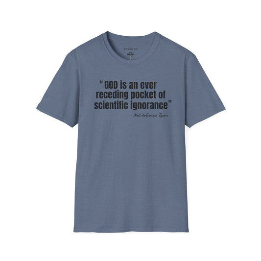 T-Shirt — "God is an ever receding pocket of scientific ignorance" Quote Tee