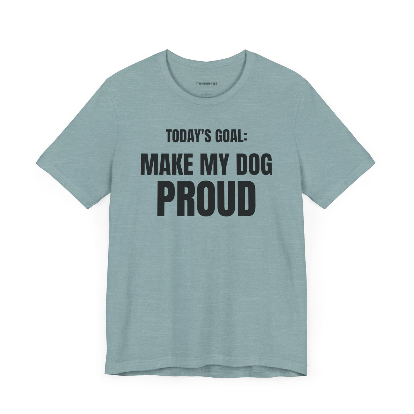 Today's Goal - Dog - Unisex Jersey Short Sleeve T-shirt
