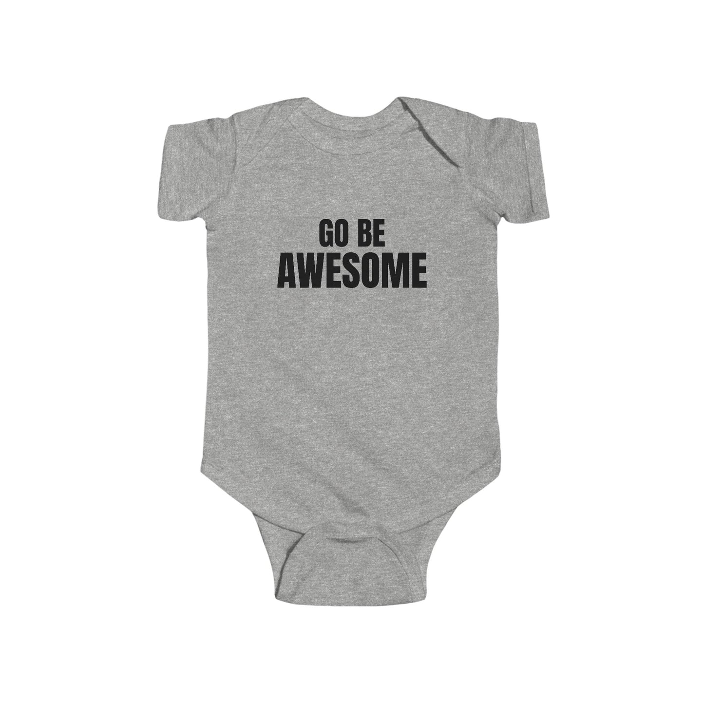 Go Be Awesome - Infant Fine Jersey Bodysuit