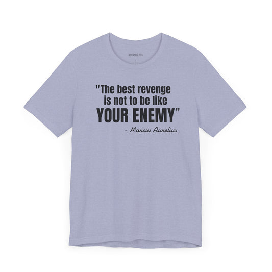 The best revenge Stoic Quote - Unisex Jersey Short Sleeve T-shirt