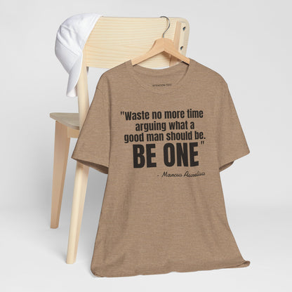 Waste no more time Stoic Quote - Unisex Jersey Short Sleeve T-shirt