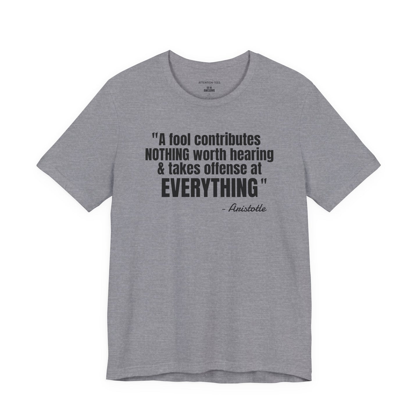 A Fool Stoic Quote - Unisex Jersey Short Sleeve T-shirt
