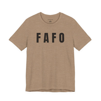 FAFO - Unisex Jersey Short Sleeve T-Shirt
