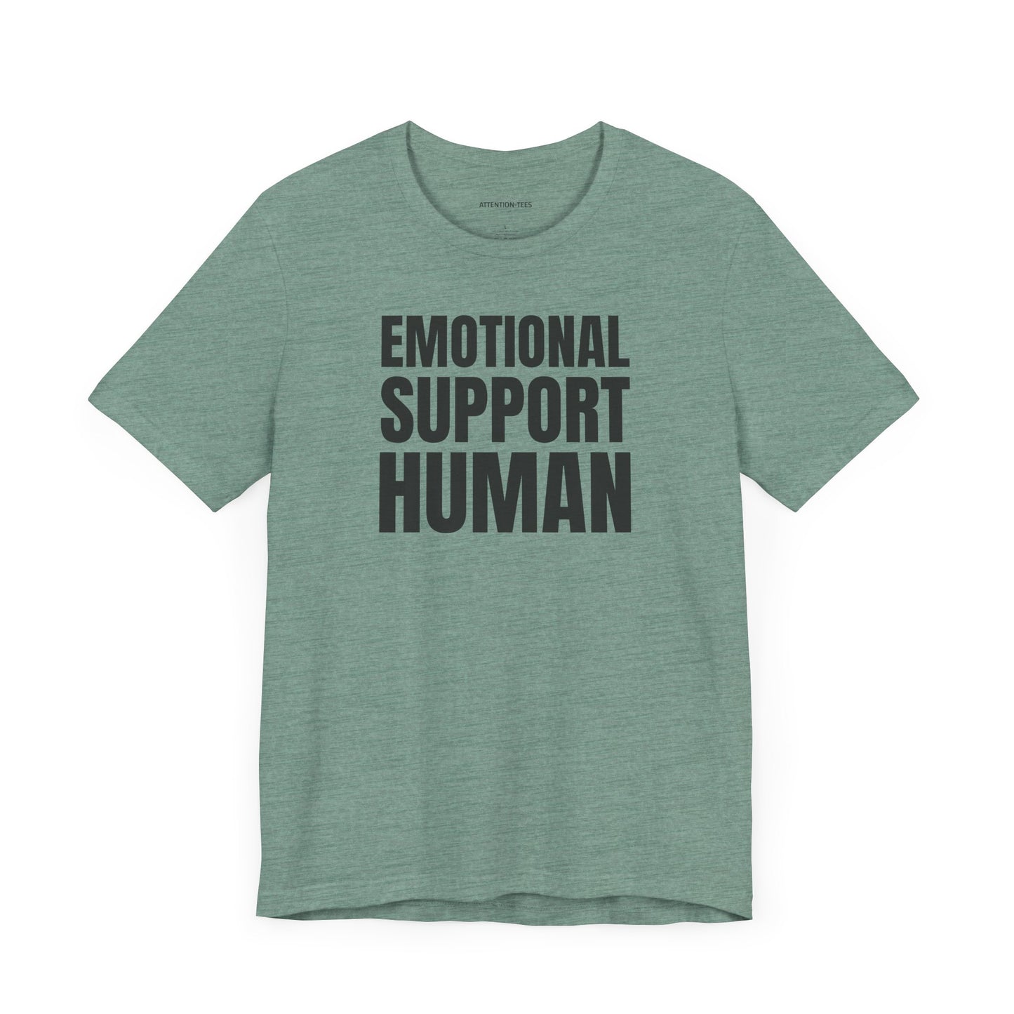 Emotional Support Human - Unisex Jersey Short Sleeve T-shirt