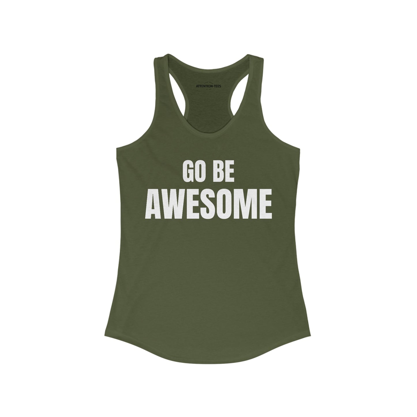 Go Be Awesome - Women's Ideal Racerback Tank